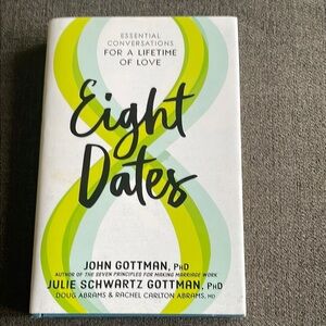 Eight Dates by John Gottman, PhD